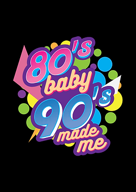 80s Baby 90s Made Me 198