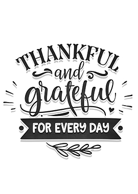 Thankful and grateful