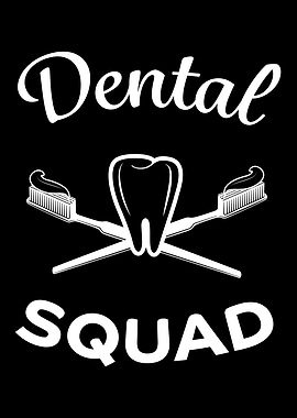 Dentist Dental Squad