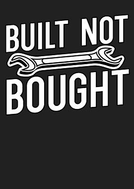 Mechanic Built not bought