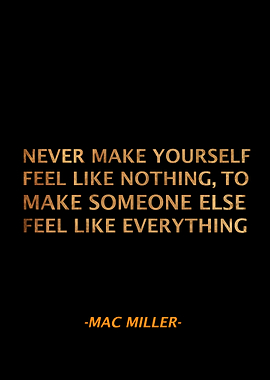 Mac Miller Qoute