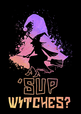 Sup Witches Halloween