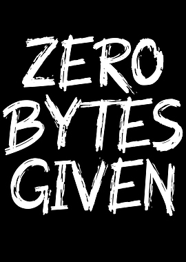 Zero bytes given
