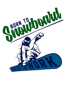 Snowboard Born To