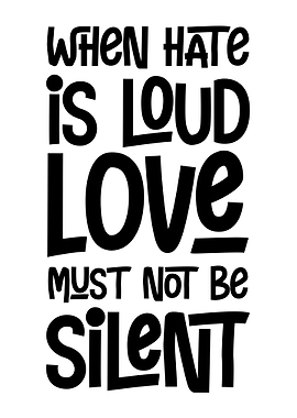 When hate is loud