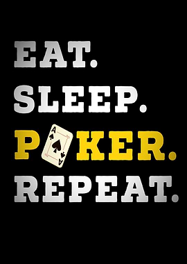 Eat Sleep Poker Repeat