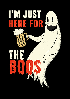 Here for Boos Face Mask