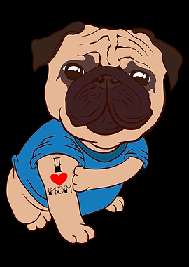 I Love Mom Mommy Pug Mama