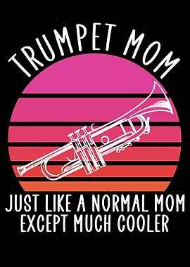 Trumpet mom
