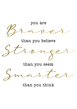 Braver Stronger Smarter