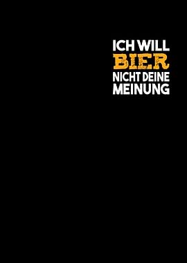 I want beer Not your