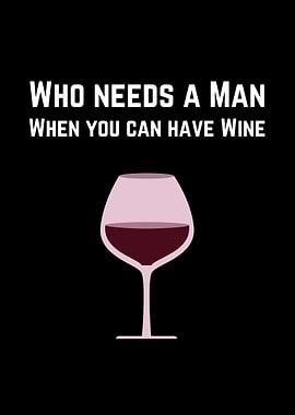Who needs a Man quote