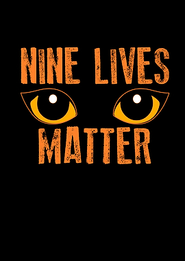 Cat Face Nine Lives Matter