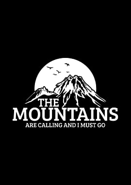 The Mountains Are Calling