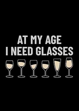 At My Age I Need Glasses