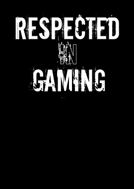 Respected In Gaming Design