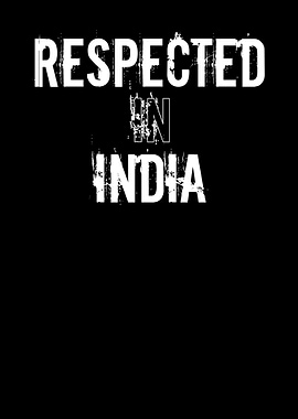 Respected In India Design