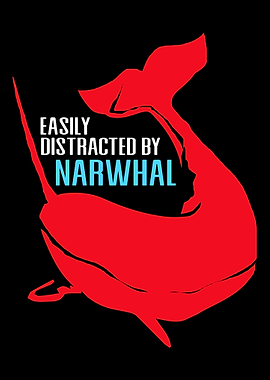 Narwhal Easily Distracted