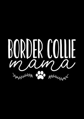 Border Collie Mama Dog Mom