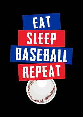 Eat Sleep Baseball Repeat