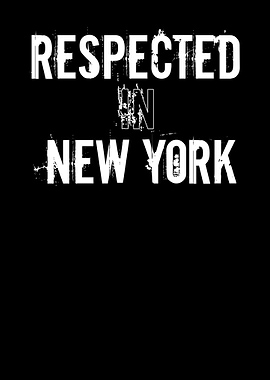 Respected In New York