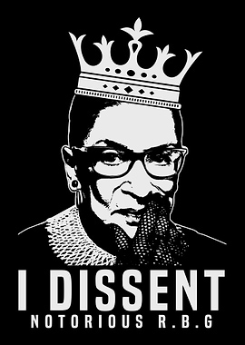I Dissent RBG