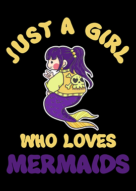 Just A Girl Who Loves Merm