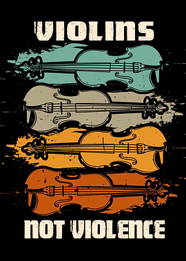 Violins not violence