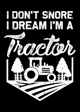 I Dream I Am A Tractor