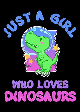 Just A Girl Who Love Dinos