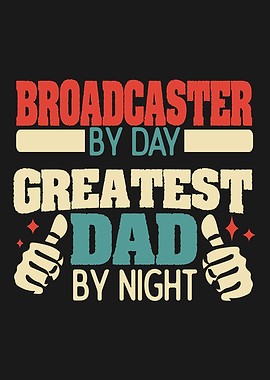 Broadcaster Greatest Dad