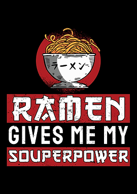 I Eat Ramen Superpower