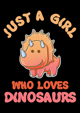 Just A Girl Who Love Dinos
