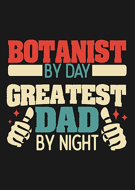 Botanist Greatest Dad