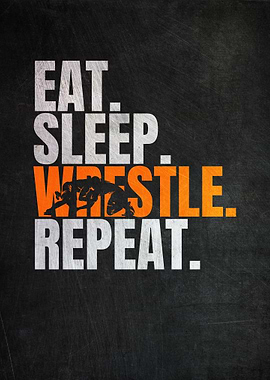 Eat Sleep Wrestle Repeat