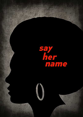 SAY HER NAME Female