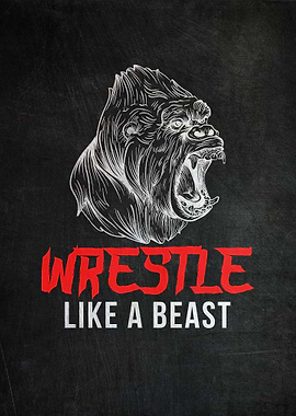 Wrestle Like A Beast