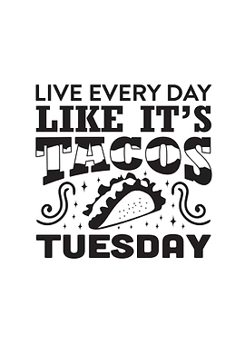 Every Day Tacos