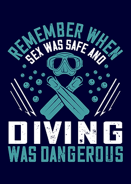 When Diving Was Dangerous