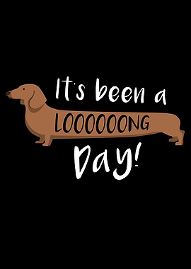 Long day funny Sausage Dog