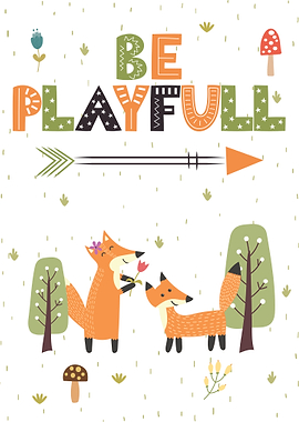 Be Playfull Fox Forest