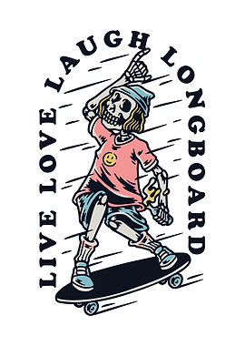 live love laugh longboard