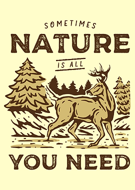 Nature is you need Deer