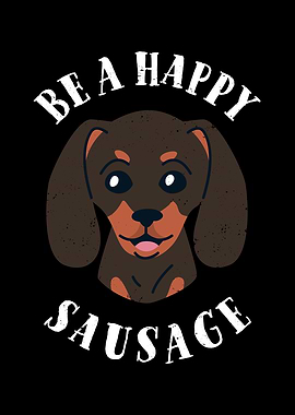 Be a Happy Sausage Dog
