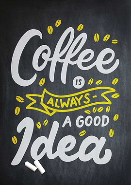 Coffee is always a good id