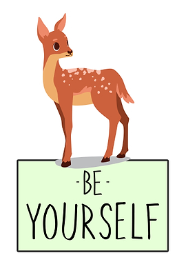 BE YOURSELF FAWN