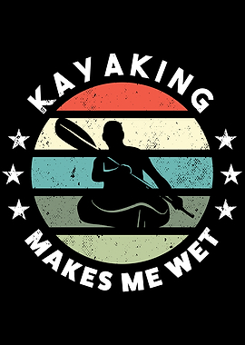 Funny Kayaking Kayak Gift