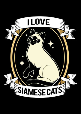 Siamese Cat I Love Cats