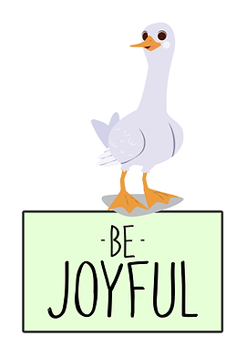 BE JOYFUL DUCK