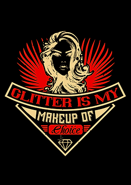 Glitter Is My Makeup